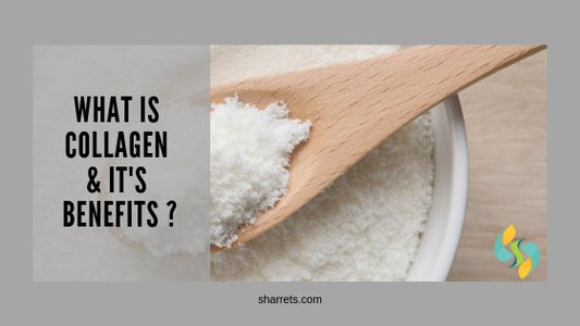 What is Collagen? 7 Ways that Collagen Can Boost Your Health. - Sharrets Nutritions LLP