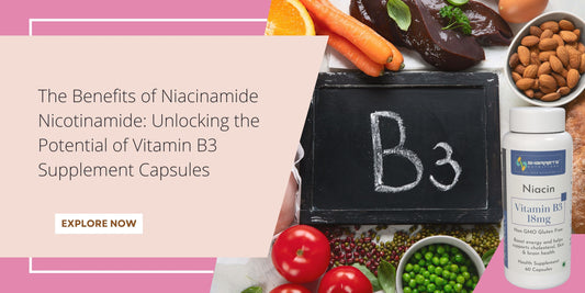 Benefits of Niacinamide Nicotinamide- Sharrets Nutritions