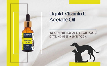 Vitamin E Acetate Oil for Pets - Sharrets Nutritions LLP